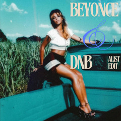 BEYONCE - BE WITH YOU (DNB) ALIST EDIT