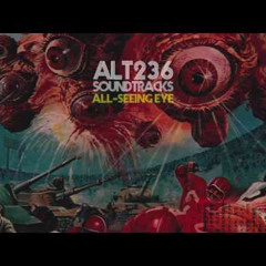 ALT 236 SOUNDTRACKS /// ALL-SEEING EYE