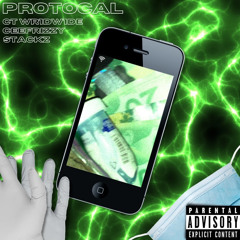 Protocol (Ft. Ceefrizzy x TB Stackz)