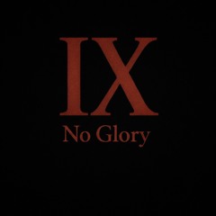 No Glory (Interlude) WIP