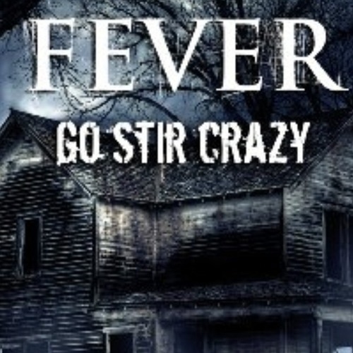 THE CABIN FEVER