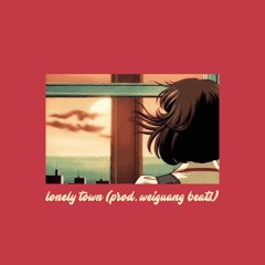 lonely town (prod. weiguang beats)