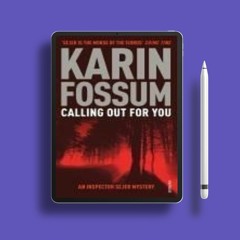 Calling Out for You by Karin Fossum. Gifted Download [PDF]