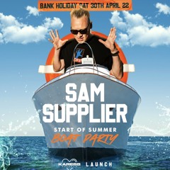 Live From SAM SUPPLIER 'Start Of Summer Boat Party' River Thames 30.04.22