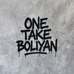 ONE TAKE BOLIYAN