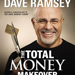 [READ] EPUB 📗 The Total Money Makeover: Classic Edition: A Proven Plan for Financial