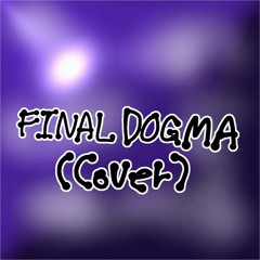 Final Dogma(Cover)