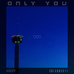 Only You (prod. treymxn)