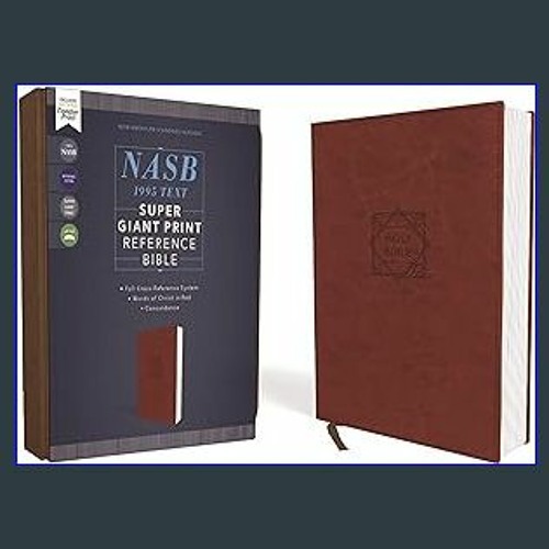 Stream {PDF} NASB, Super Giant Print Reference Bible, Leathersoft ...