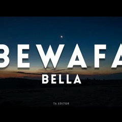 Bella - Bewafa