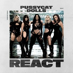 The Pussycat Dolls - React (Feat. Pabllo Vittar)