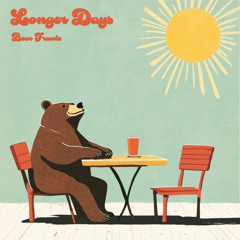 Longer Days