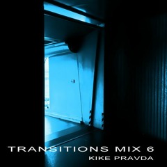 Transitions Mix 6