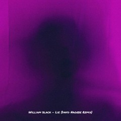 William Black - Lie (David Naorbe Remix)