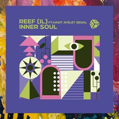 PREMIERE: Reef (IL) feat. Hagit Ayelet Segal — Inner Soul (Original Mix) [Bass Box Recordings]