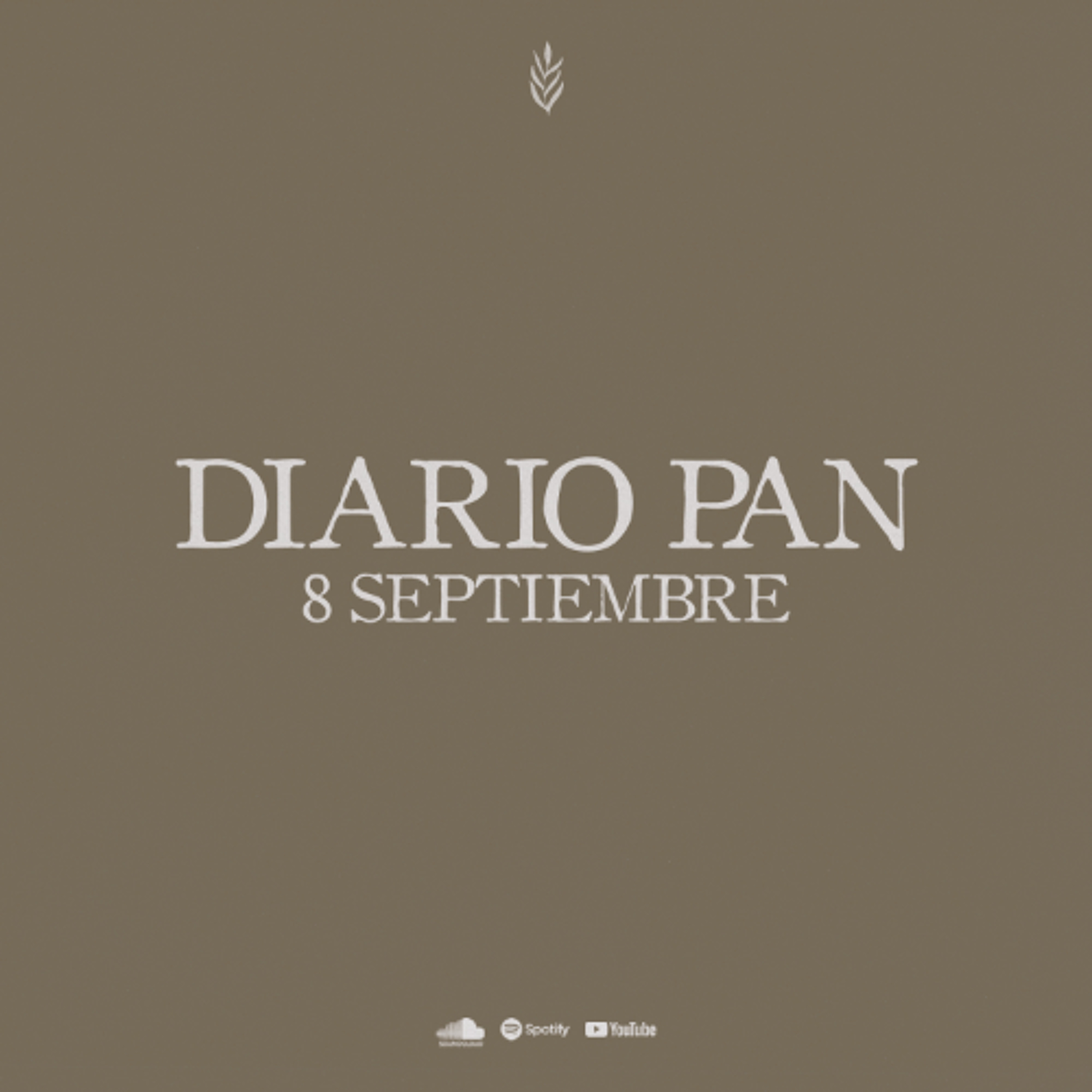 Devocional Diario Pan 8 de Septiembre #DiarioPan