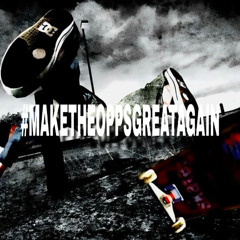 #maketheoppsgreatagain