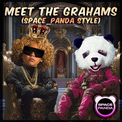 Meet The Grahams (SPACE_PANDA Pop Remix)