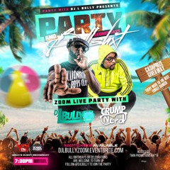 Party & Bullshxt Wednesdays Zoom Live 6.24.20