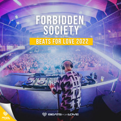 Forbidden Society - Beats For Love 2022
