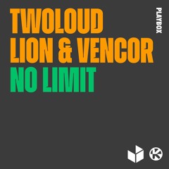 twoloud, Lion, Vencor - No Limit