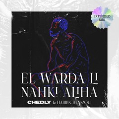 El Warda Li Nahki Aliha (Extended Mix)