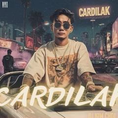 CARDILAK - DJ KIM CHOL(Reup)
