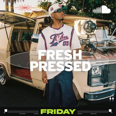 Fresh Pressed Friday