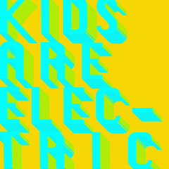Kids are electric