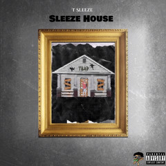 T Sleeze ft Juice - S&S