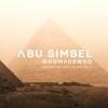 下载视频: FREE DOWNLOAD: Whomadewho - Abu Simbel (Melodiam (AR) Intro Edit)