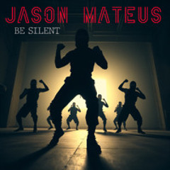 Be silent