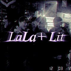 LALA + Lit (w/countryboy,Moogue)(@prodbysuhii)