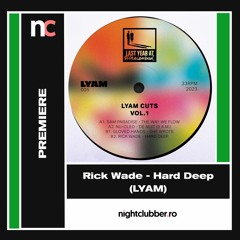 Premiere: Rick Wade - Hard Deep (LYAM)
