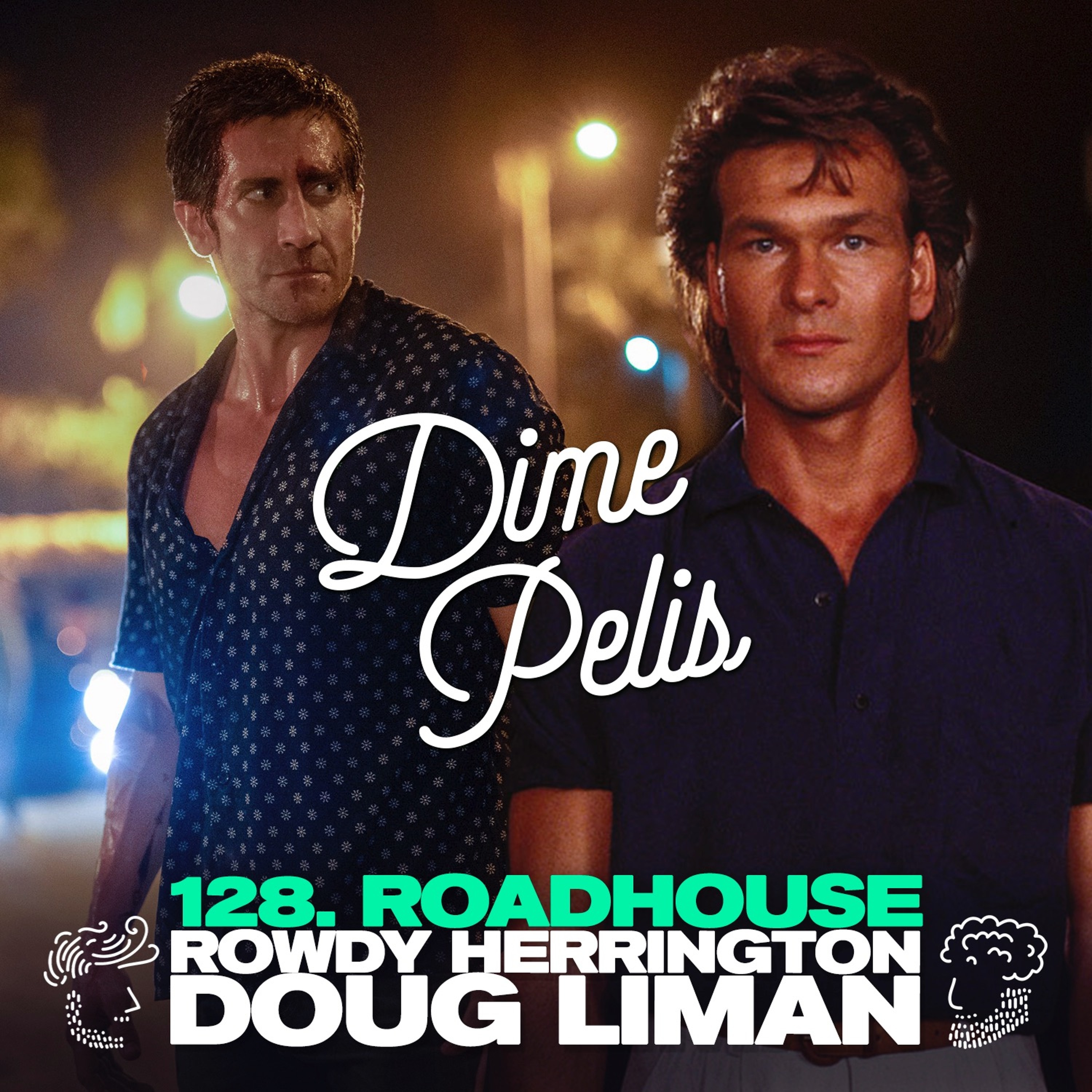 Episodio 128. ROADHOUSE de Rowdy Herrington (1989) y Doug Liman (2024)