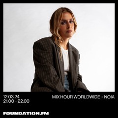 NOIA @ Foundation FM (12.03.24)