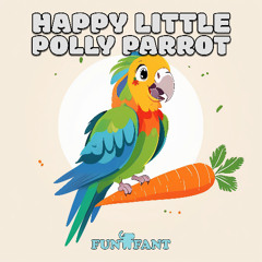 Happy Little Parrot - Bass Voice