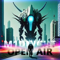 OPEN AIR - M1dnight MIX