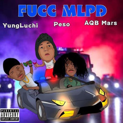 jay peso squeeze fucc mlpd ft yung luchi & aqb mars