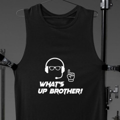 Gregglecheapolis Whats Up Brother Shirt