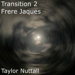 Transition 2 - Frere Jaques