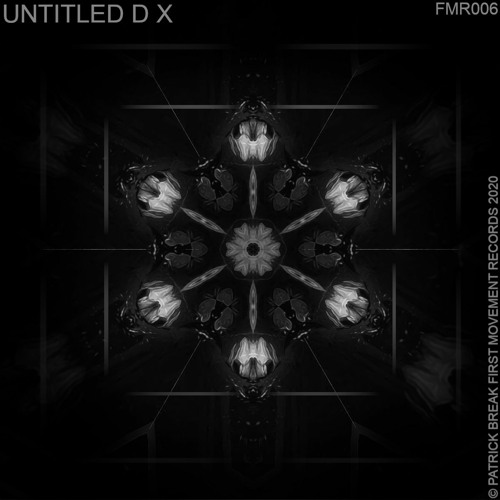 Untitled D X [FREE DOWNLOAD]