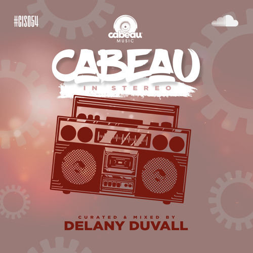 Cabeau In Stereo - 054 - Delany Duvall