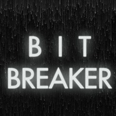 Bit Breaker