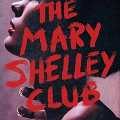 FREE PDF 📘 The Mary Shelley Club by  Goldy Moldavsky [KINDLE PDF EBOOK EPUB]