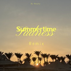 Summertime Sadness - DJ Rusty Remix