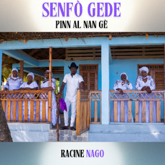 Senfò Gede (Pinn Al Nan Gè)