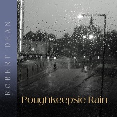 Poughkeepsie Rain