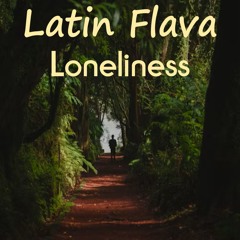 Latin Flava - Loneliness