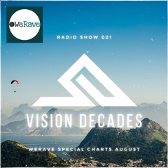 TIAEM - Vision Decades Radio Episode 021 WERAVE Music Top 20 August Special